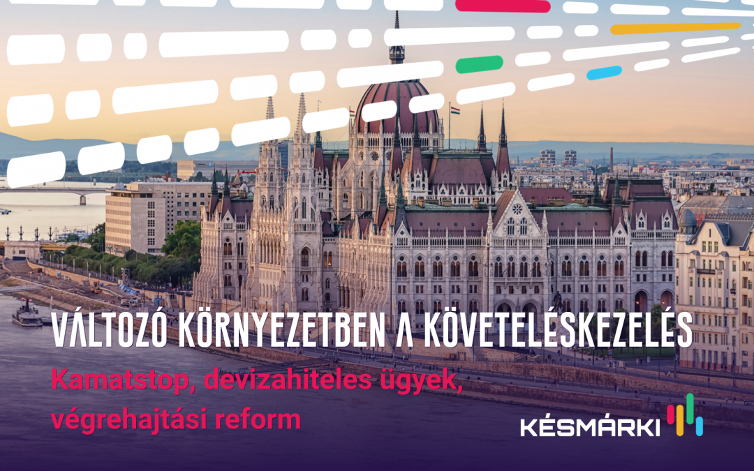 Változó környezetben a követeléskezelés